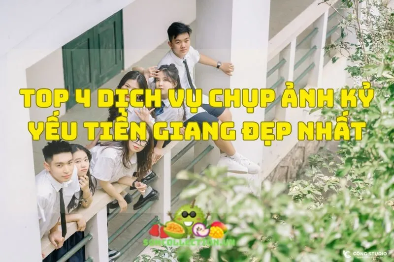 Top 4 dịch vụ chụp ảnh kỷ yếu Tiền Giang đẹp nhất