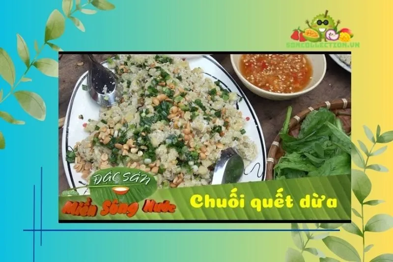 Chuối quết dừa Tiền Giang có ngon không?
