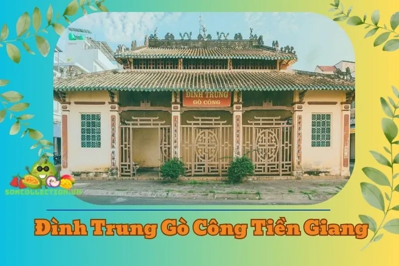 Đình Trung Gò Công Tiền Giang